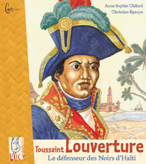Toussaint Louverture, le défenseur des noirs de l'humanité